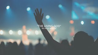 The Living God   Red Rocks Worship