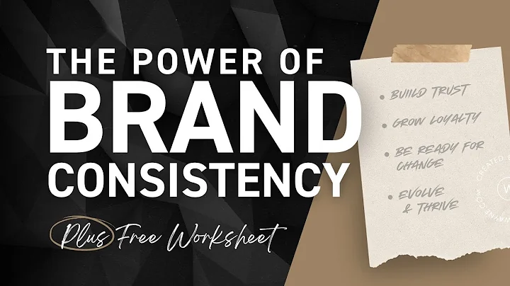 Unlock the Power of Brand Consistency: Boost Your Business & Personal Brand