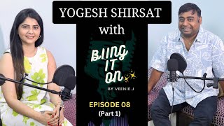 ( Part-1)Yogesh Shirsat With Bling It On..Struggle Story, sold newspapers turned Make Up Man & So On