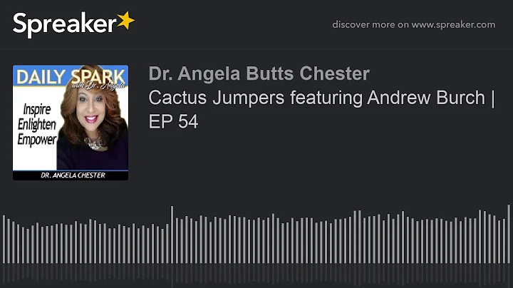 Cactus Jumpers featuring Andrew Burch | EP 54