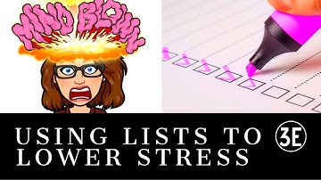Using Lists to Lower Stress and Reduce Cognitive Load