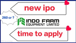Indo Farm Equipment Limited Ipo Details New Ipo Ipo Gmp Latest Ipo Ipo Details Best Ipo