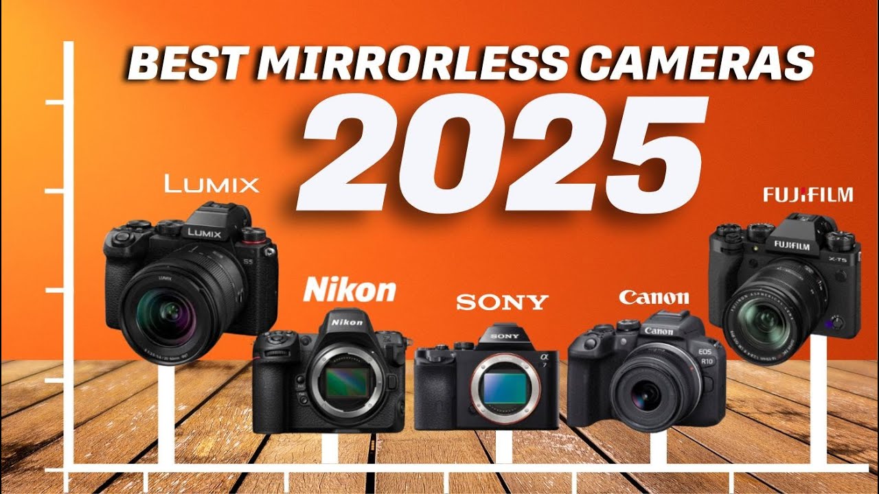[Top 6 ] Best Mirrorless Cameras 2025 [ Who Is The NEW #1? - YouTube