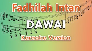 Fadhilah Intan - Dawai (Karaoke Lirik Tanpa Vokal) by regis