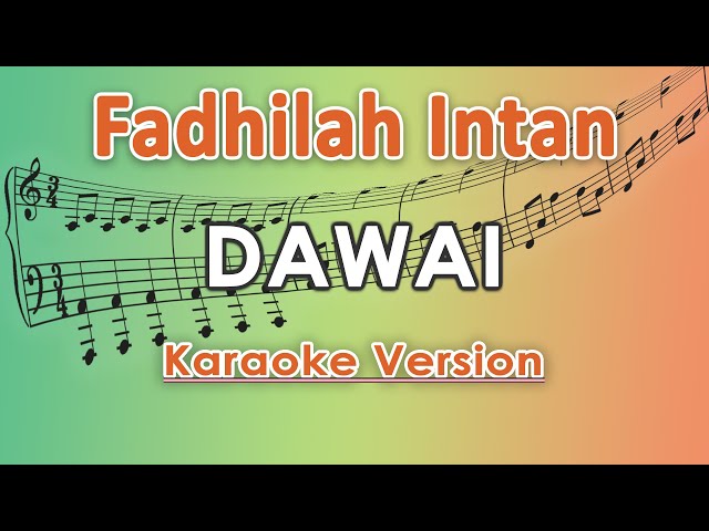 Fadhilah Intan - Dawai (Karaoke Lirik Tanpa Vokal) by regis class=