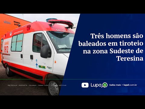 Três homens são b@le@dos em tir0tei0 na zona Sudeste de Teresina