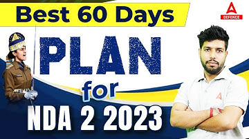 Best 60 days Plan to prepare for NDA 2 2023 Exam 🎯
