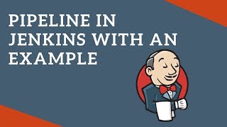 How to create Jenkins Pipeline with an Example | Pipeline as ...