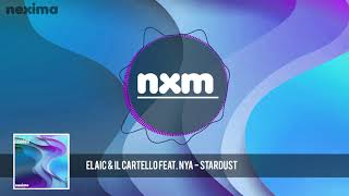 ELAIC & IL CARTELLO feat. NYA - Stardust