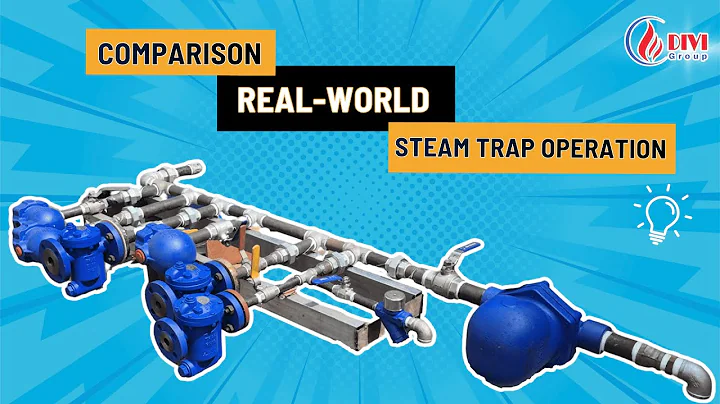 Practical Operation Comparison of Steam Traps