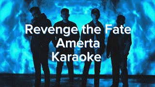 Amerta - Revenge The Fate (Karaoke)