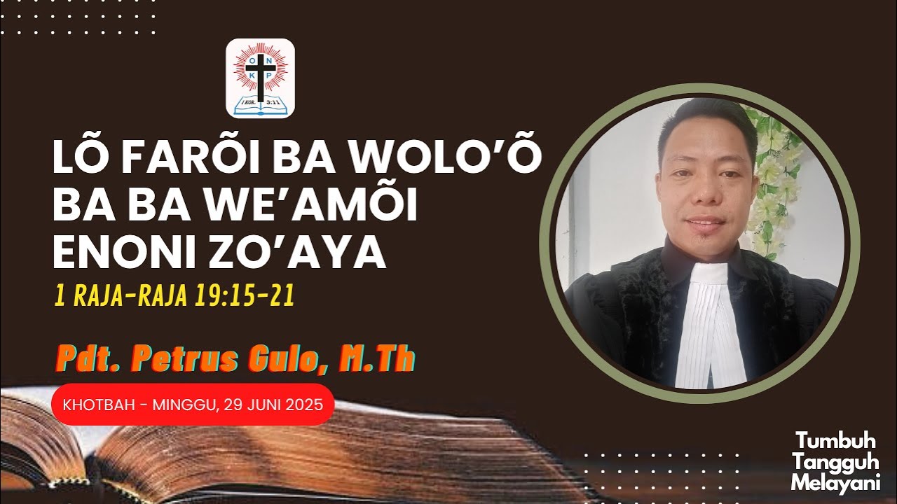 SETIA MENGIKUTI DAN MELAYANI TUHAN (1 RAJA - RAJA 19:15-21) || KHOTBAH - MINGGU, 29 JUNI 2025