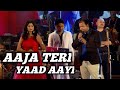 AAJA TERI YAAD AAYI | SAMPADA GOSWAMI | SARVESH MISHRA | SIDDHARTH | SIDDHARTH ENTERTAINERS