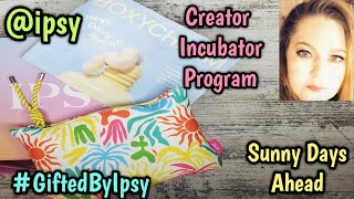 IM HOME & For Sure ... Sunny Days Ahead!  @ipsy #GiftedByIPSY Unboxing My Goodies! Missed Yall!