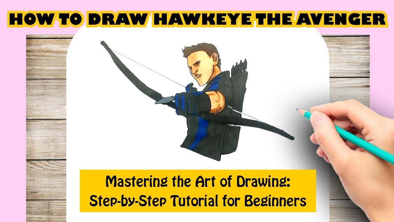 How To Draw Hawkeye The Avenger