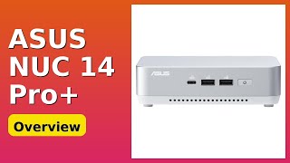 REVIEW (2025): ASUS NUC 14 Pro . Features.