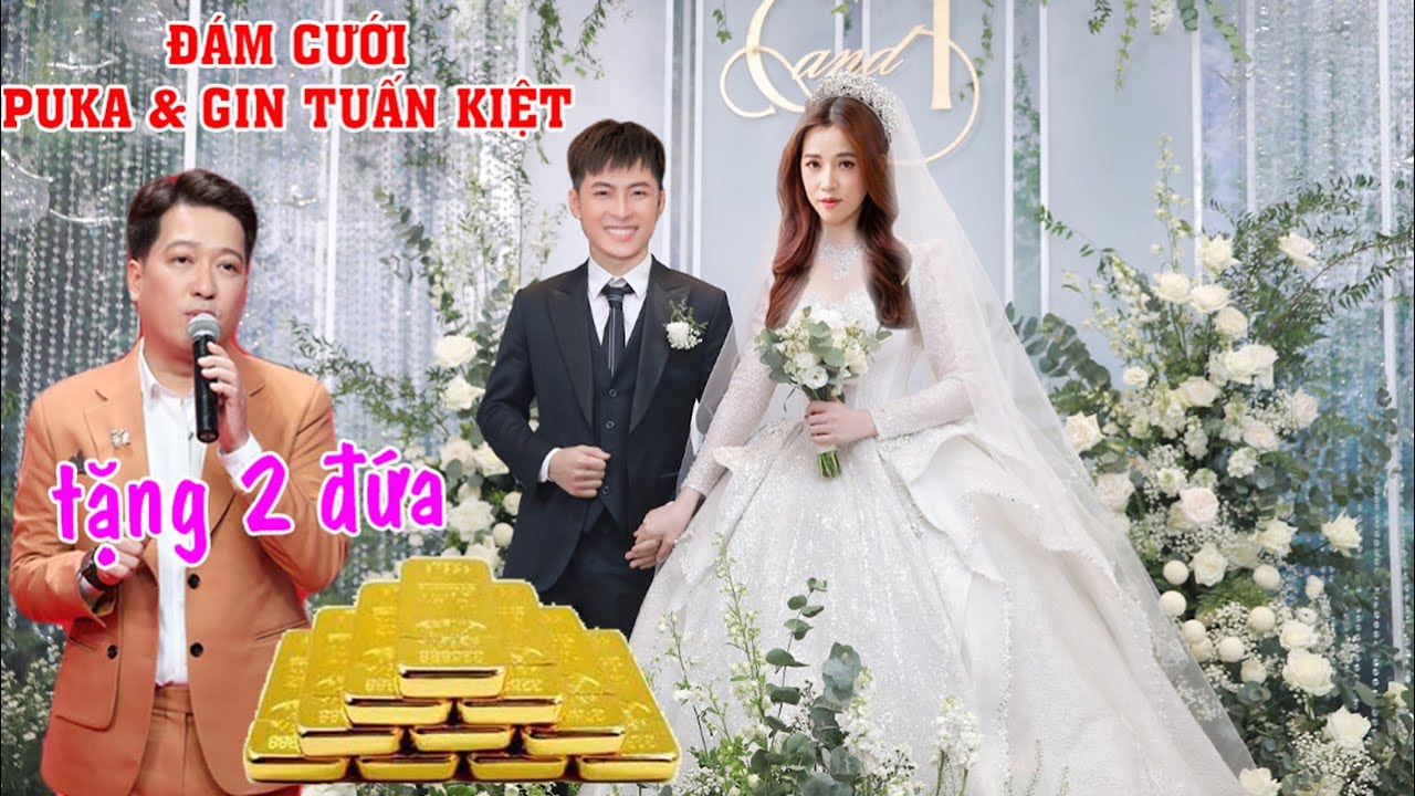 Trường Giang chi mạnh tay mừng cưới 10 cây vàng cho vợ chồng Puka & Gin ...
