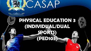 PED103 Physical Education 3 Individual & Dual Sports
