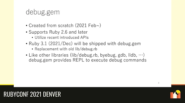RubyConf 2021 - debug.gem: Ruby's new debug functi...