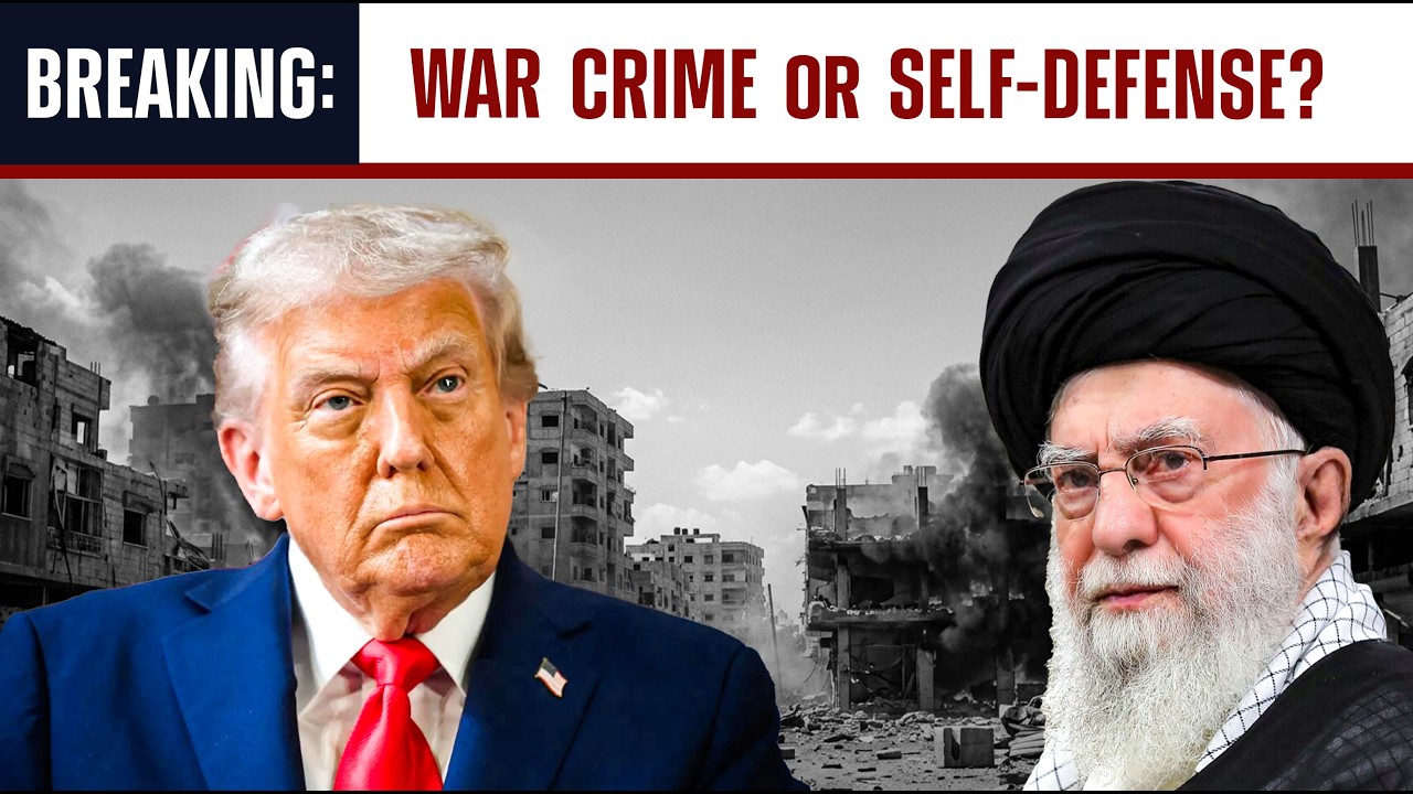 JUST IN: US & Israel Strike Iran - War Crime or Self-Defense?