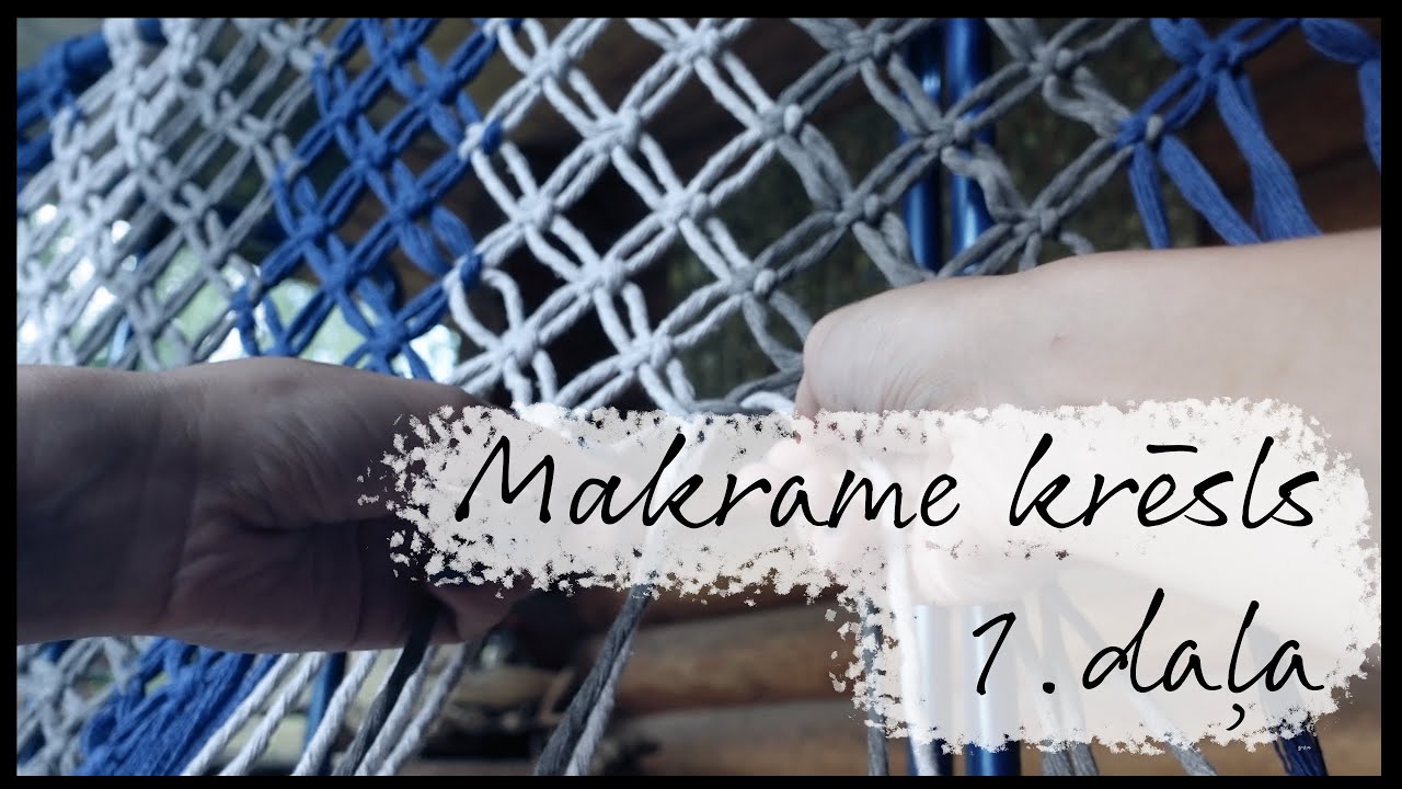 Makrame sauļošanās krēsls - 1. daļa | | | annoviCreates