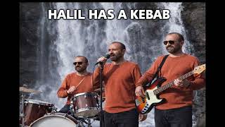 Halil Has A Kebab Rock Longer Version