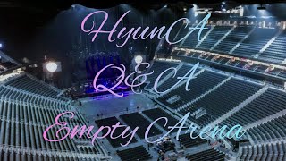 HyunA - Q&A | Empty Arena Effect 🎧