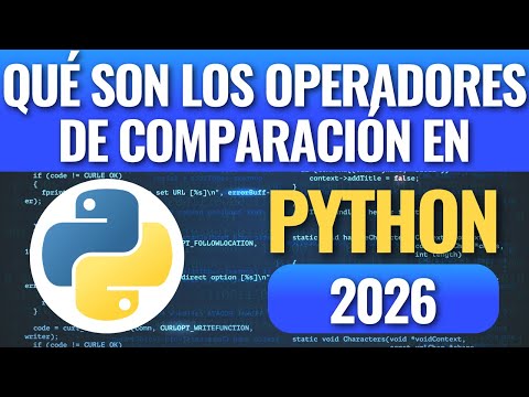 Qué son los operadores de comparación en Python en 2026