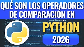 What are comparison operators in Python in 2026?