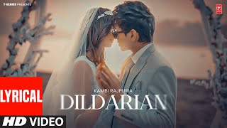 Dil Darian (Full Video) With Lyrics | Kambi Rajpuria | Latest Punjabi Songs 2024