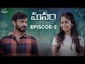 Manam Web Series || Episode - 2 || Pravallika Damerla || Pavan Singuluri || Telugu Web Series 2024 image