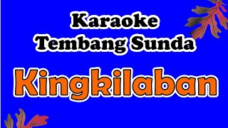 Karaoke | Kingkilaban (Tembang Cianjuran)