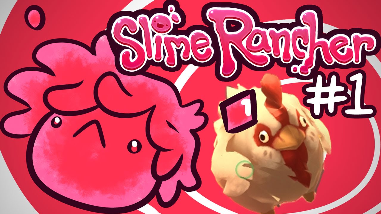 Slime Rancher Have You Checked the Chickens? (Part 1) YouTube