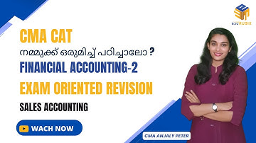 CMA CAT Financial Accounting-2 | Free Exam-Oriented Revision | Sales Accounting | CMA Anjaly Peter