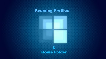 Roaming Profiles & Home folder