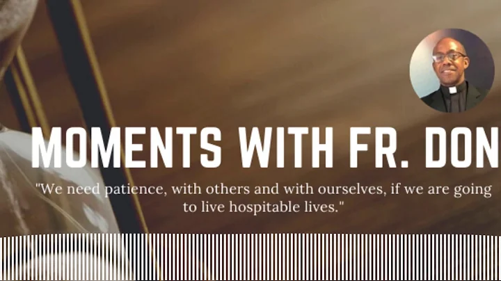 Moments with Fr. Donald Chambers