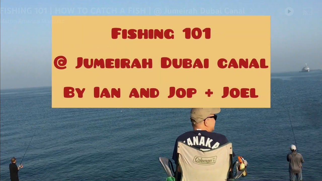 FISHING 101 HOW TO CATCH A FISH Jumeirah Dubai Canal YouTube