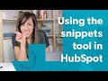 HubSpot Snippet Tool | How to create snippets in HubSpot with this powerful feature