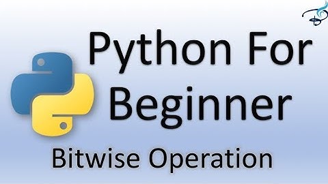 Python Tutorial for Beginners | Bitwise Operators #8