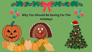 Why You Should Be Saving For The Holidays. #holidaysavings