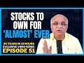 Episode 51 stocks to own for almost ever  stock market investment series