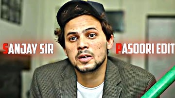 Pasoori X Sanjay Sir | Round 2 hell Edit | Sanjay Sir Edit | Zyan Saifi | MaD Editz