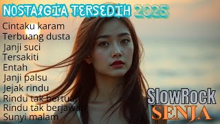 Lagu Slow Rock Melayu Terbaru 2025 | Lagu Sedih Puitis & Patah Hati | SlowRock Senja