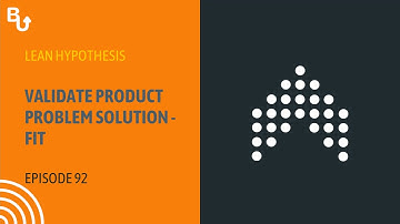 Lean Hypothesis: Validate product problem-solution fit