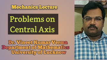 Problems on Central Axis: Mechanics ::  L -1