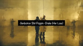 Jumbotron Shit Poppin - Drake [가사해석/번역]