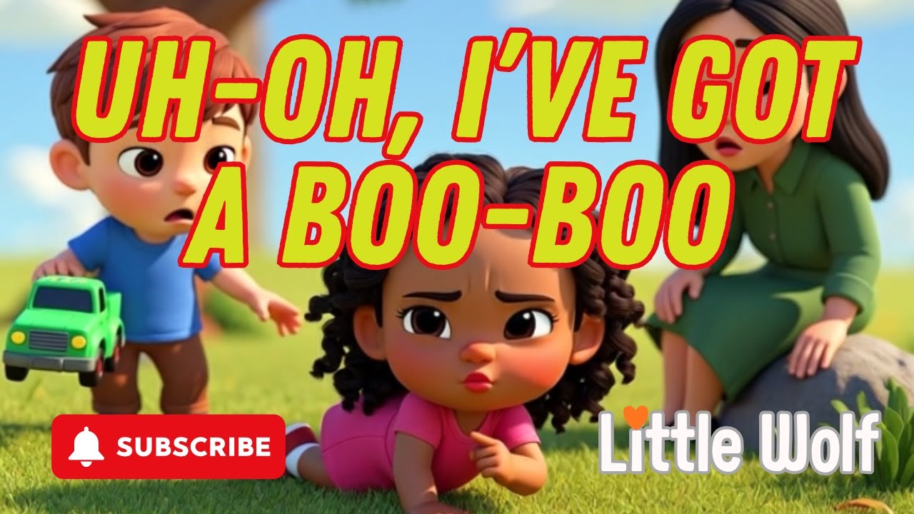Uh-Oh, I’ve Got a Boo-Boo - nursery rhyme for babies & toddlers - YouTube