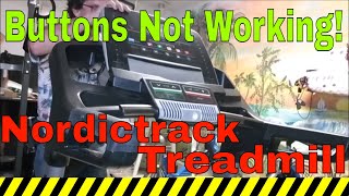 Repair Non Working Buttons On Your Nordictrack Treadmill (No Unnecessary Dialogue)