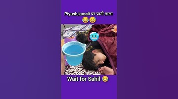 piyush kunali par pani dala 😂 ll Sourav joshi ll #shorts #youtubeshorts