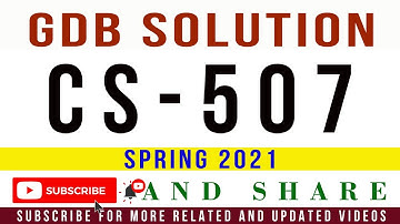 CS507 GDB No.1 Solution Spring 2021 || GDB CS507 Solution SPRING 2021